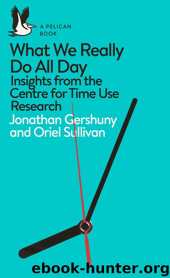 What We Really Do All Day by Jonathan Gershuny