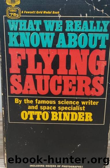 What We Really Know About Flying Saucers by Otto Binder
