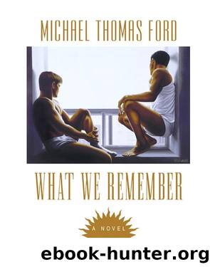 What We Remember by Ford Michael Thomas