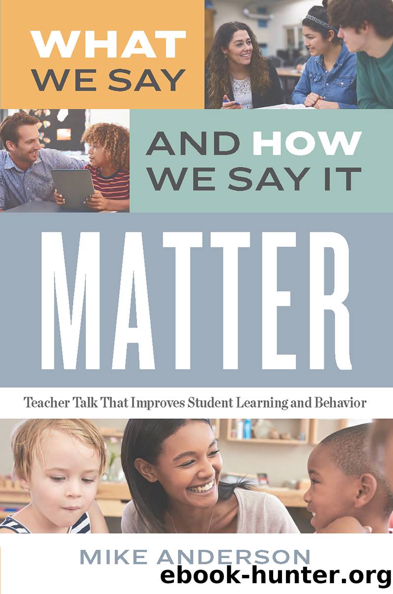 What We Say and How We Say It Matter by Mike Anderson