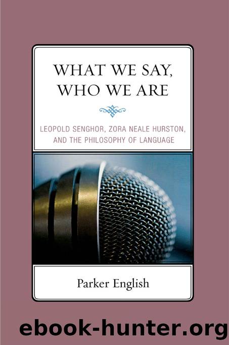 What We Say, Who We Are by English Parker;