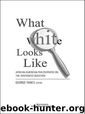 What White Looks Like by Yancy George