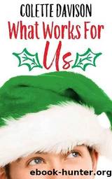 What Works For Us by Colette Davison