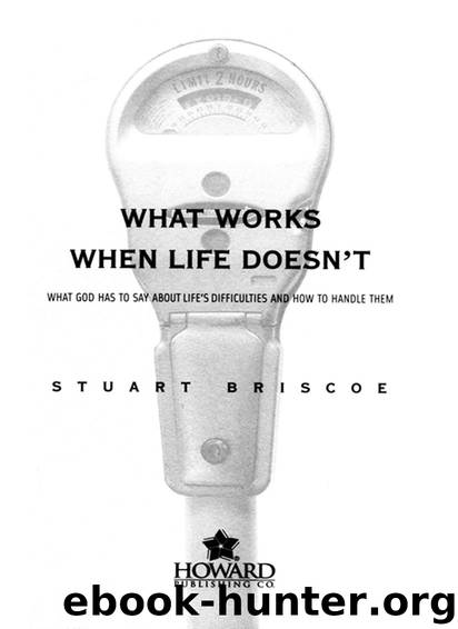What Works When Life Doesn’t by Stuart Briscoe