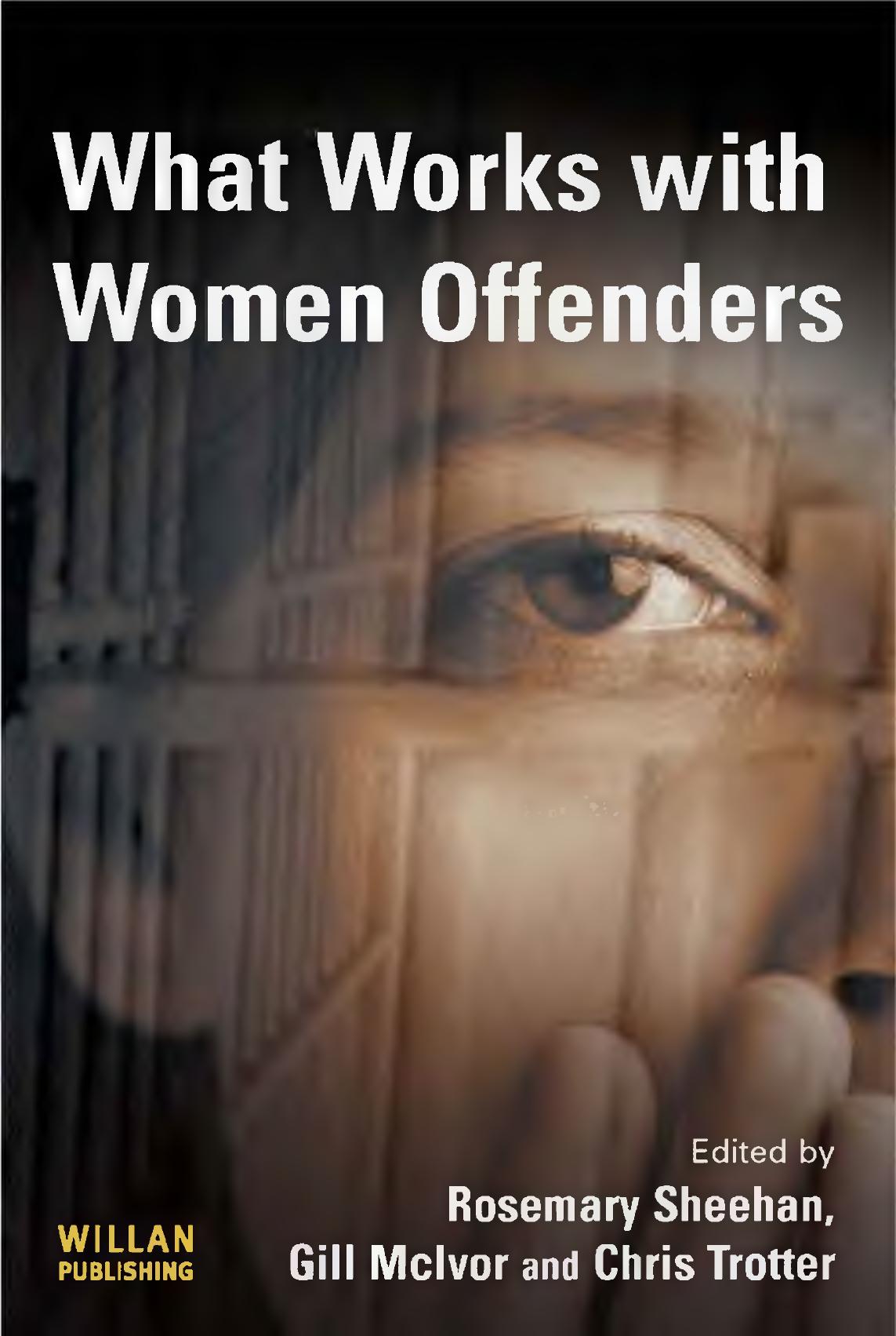 What Works With Women Offenders by McIvor Gill; Sheehan Rosemary; Trotter Chris