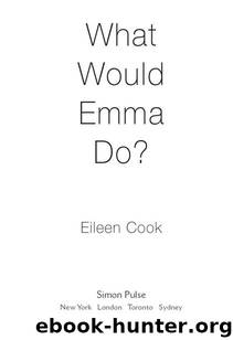 What Would Emma Do? by Eileen Cook