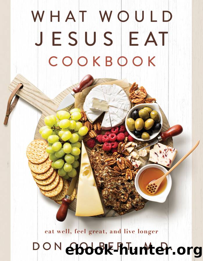 What Would Jesus Eat Cookbook by Don Colbert