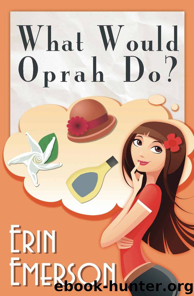 What Would Oprah Do by Emerson Erin