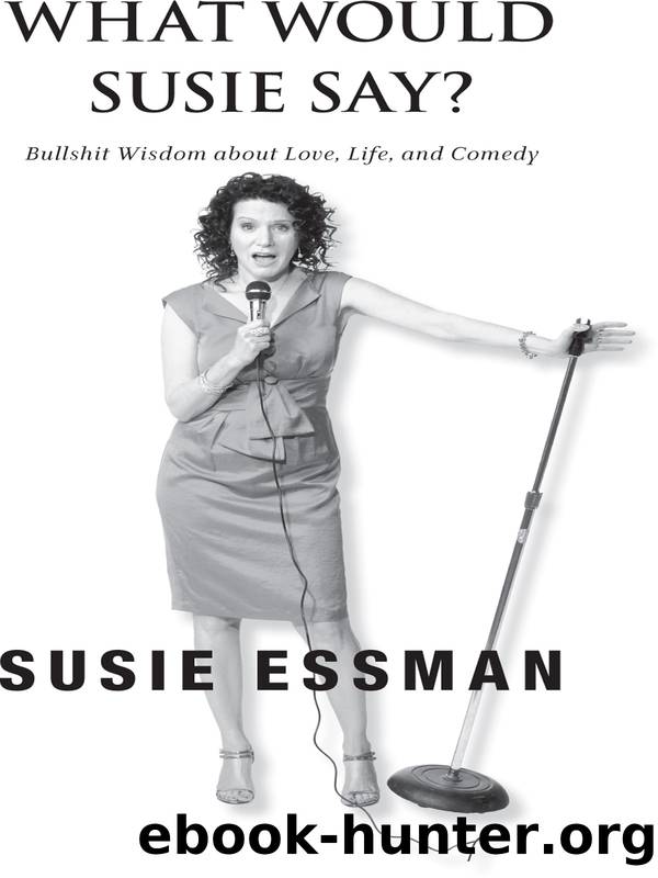 What Would Susie Say? by Susie Essman