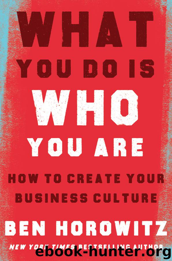 What You Do Is Who You Are by Ben Horowitz