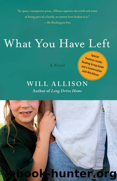 What You Have Left by Will Allison