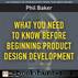What You Need to Know Before Beginning Product Design Development by Baker Phil