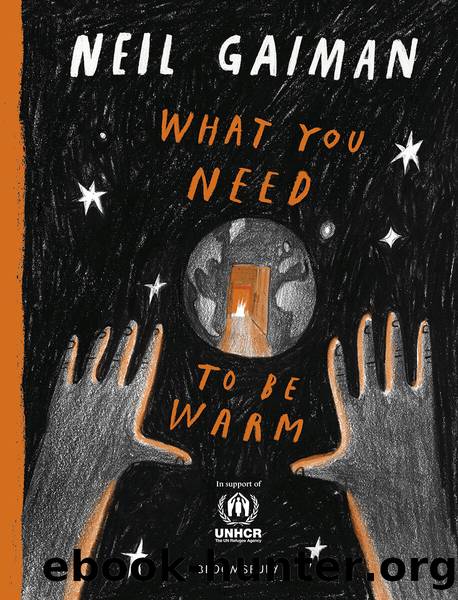 What You Need to be Warm by Neil Gaiman