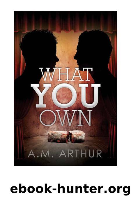 What You Own by A.M. Arthur