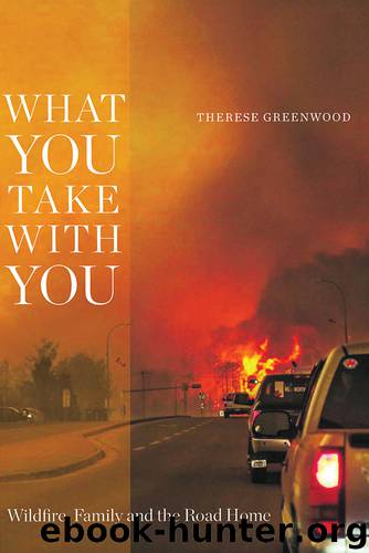 What You Take with You by Therese Greenwood