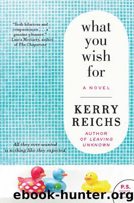 What You Wish For by Kerry Reichs