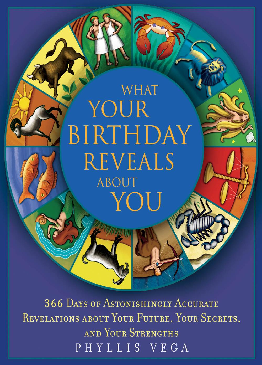 What Your Birthday Reveals About You by Unknown