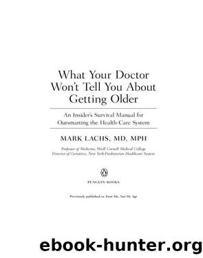 What Your Doctor Won't Tell You About Getting Older by Mark Lachs M.D