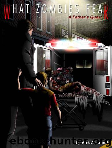 What Zombies Fear by Allmond Kirk