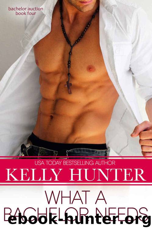 What a Bachelor Needs (Bachelor Auction Book 4) by Kelly Hunter