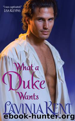 What a Duke Wants by Lavinia Kent