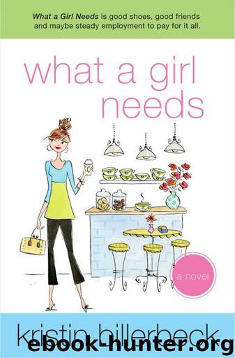 What a Girl Needs by Kristin Billerbeck