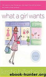 What a Girl Wants by Kristin Billerbeck