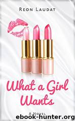 What a Girl Wants by Laudat Reon