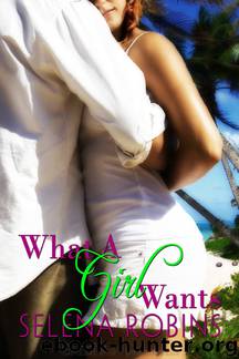 What a Girl Wants by Selena Robins