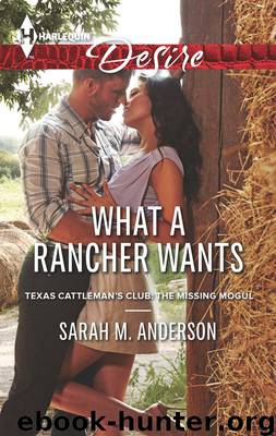 What a Rancher Wants by Sarah M. Anderson