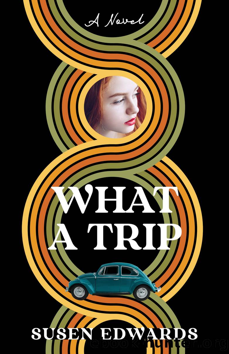 What a Trip by Susen Edwards