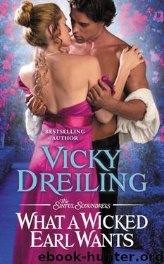 What a Wicked Earl Wants by Vicky Dreiling