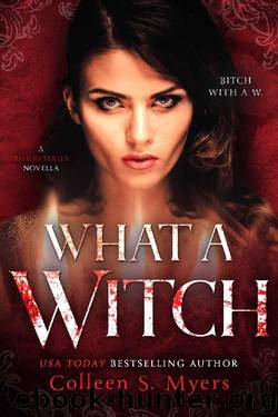 What a Witch by Colleen S Myers