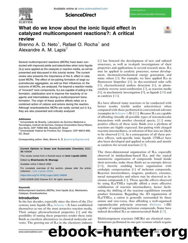 What do we know about the ionic liquid effect in catalyzed multicomponent reactions?: A critical review by Brenno A.D. Neto & Rafael O. Rocha & Alexandre A.M. Lapis