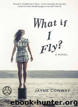 What if I Fly? by Conway Jayne