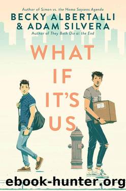 What if It's Us by Adam Silvera & Becky Albertalli
