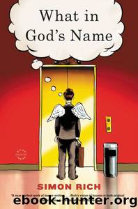 What in God's Name: A Novel by Simon Rich