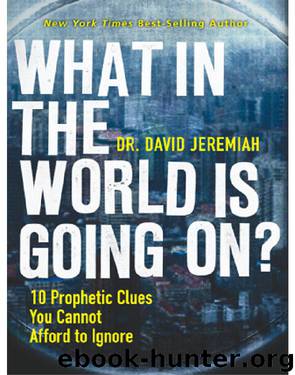 What in the world is going on? by David Jeremiah