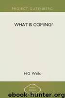 What is Coming? by H.G. Wells