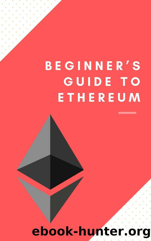 What is Ethereum. Guide for Beginners: (blockchain, ethereum, bitcoin, crypto, cryptocurrency, exchange) by Jimenez Juan