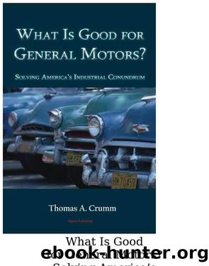 What is Good for General Motors? by Thomas Crumm