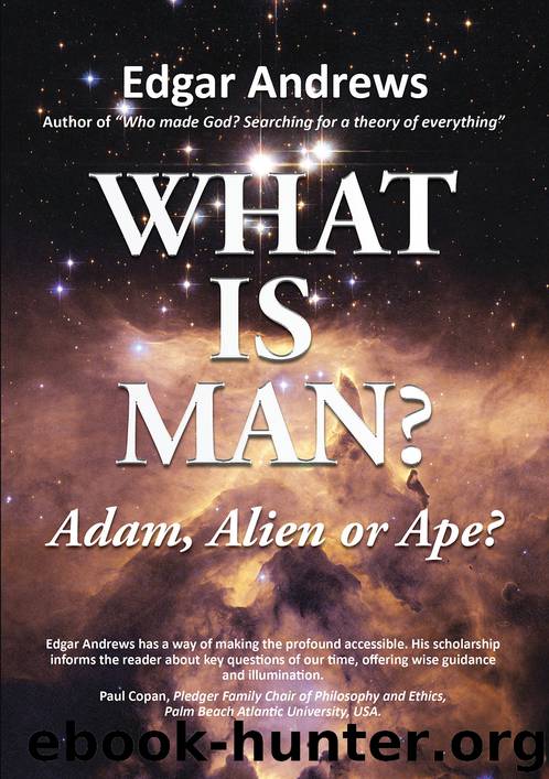 What is Man? by Edgar Andrews