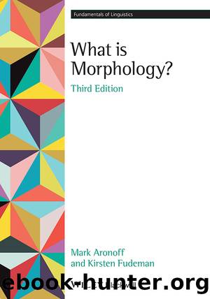 What is Morphology? by Mark Aronoff & Kirsten Fudeman