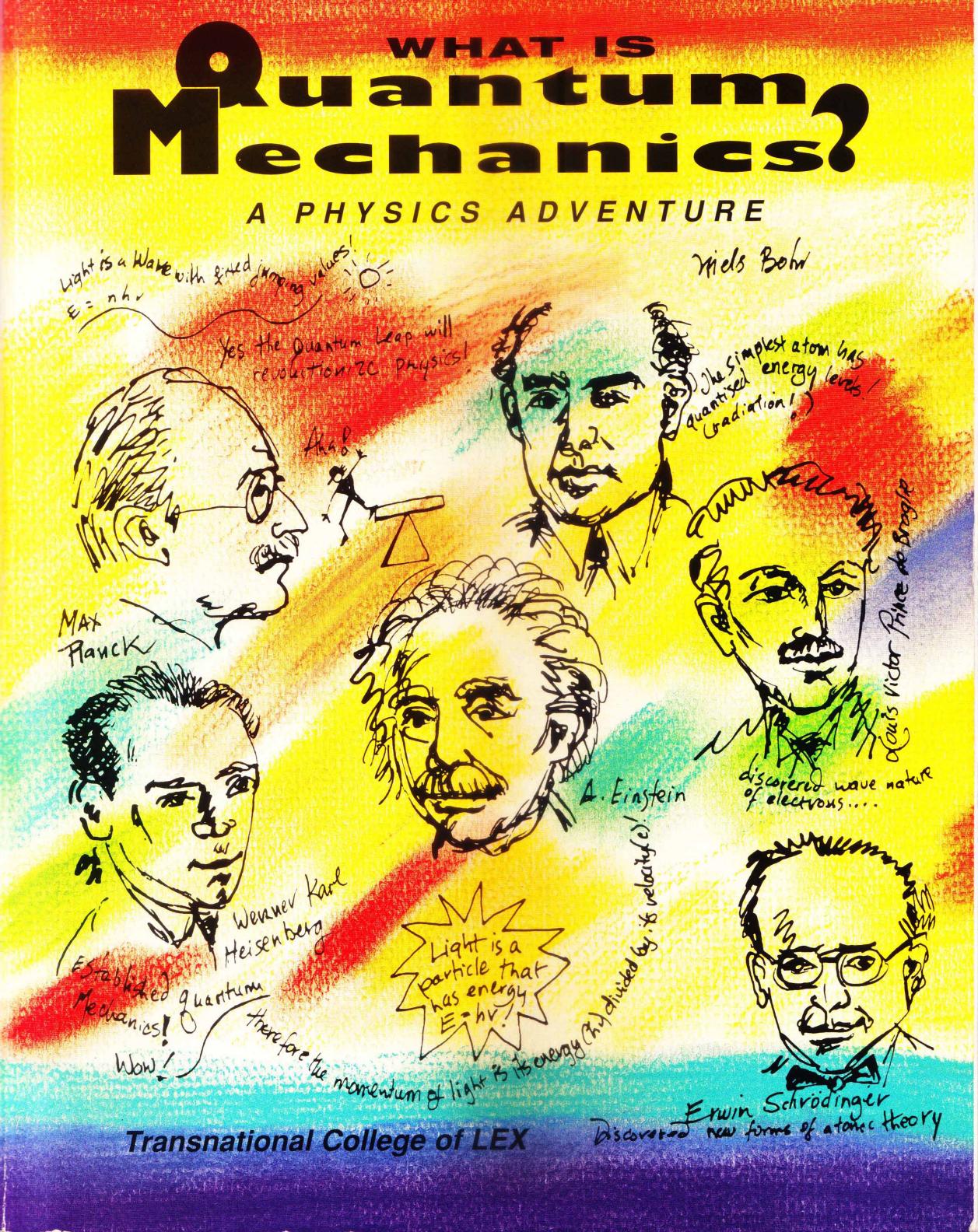What is Quantum Mechanics? A Physics Adventure by Unknow