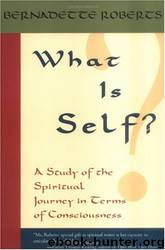 What is Self? by Bernadette Roberts