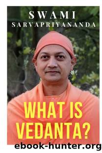 What is Vedanta? by Swami Sarvapriyananda