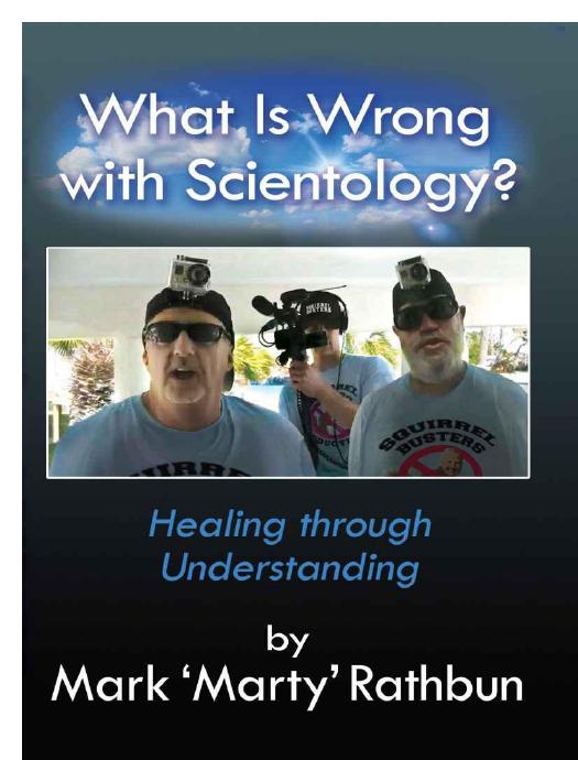 What is Wrong with Scientology?: Healing Through Understanding by Mark Rathbun