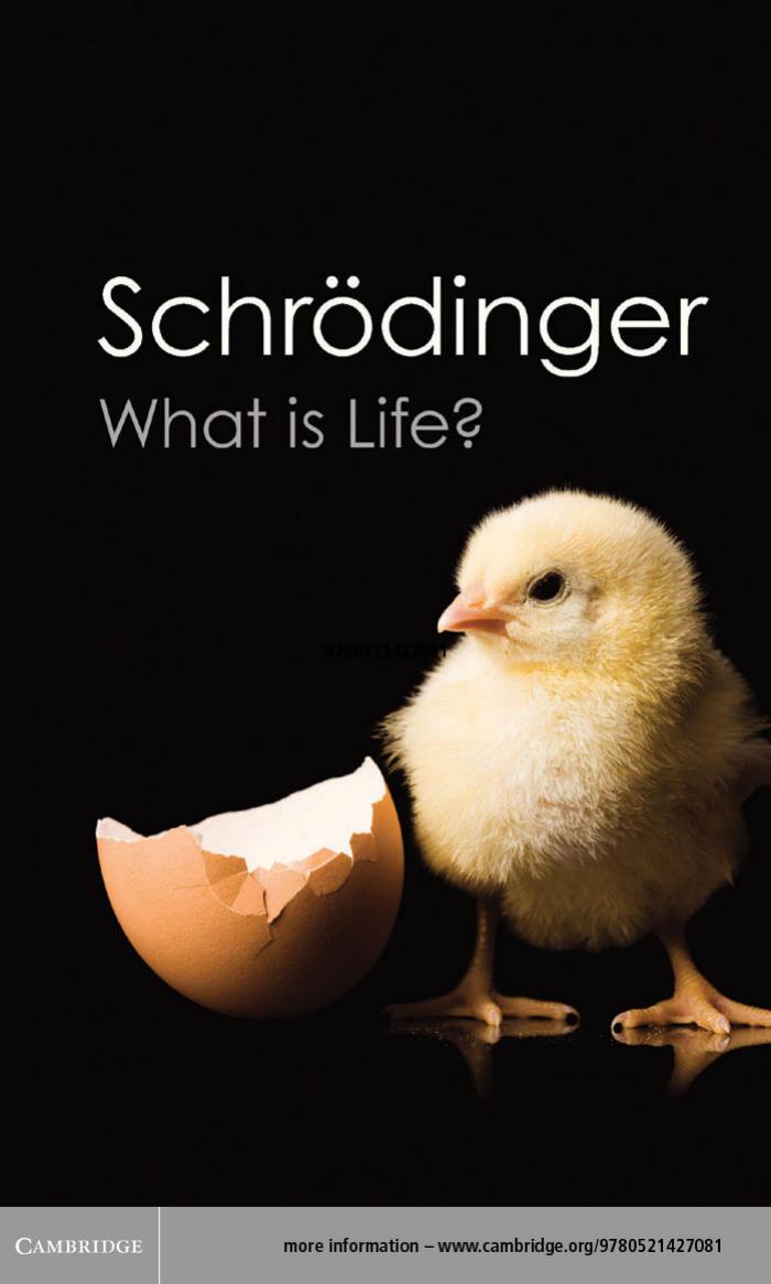 What is life? : the physical aspect of the living cell ; with Mind and matter ; & Autobiographical sketches by Schr¿̐¿dinger Erwin /.; Schrödinger Erwin; Schrödinger Erwin