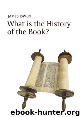 What is the History of the Book? by James Raven