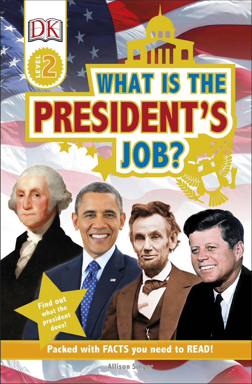 What is the President's Job? by Allison Singer